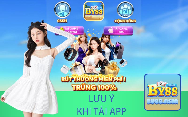 Lưu ý khi tải app